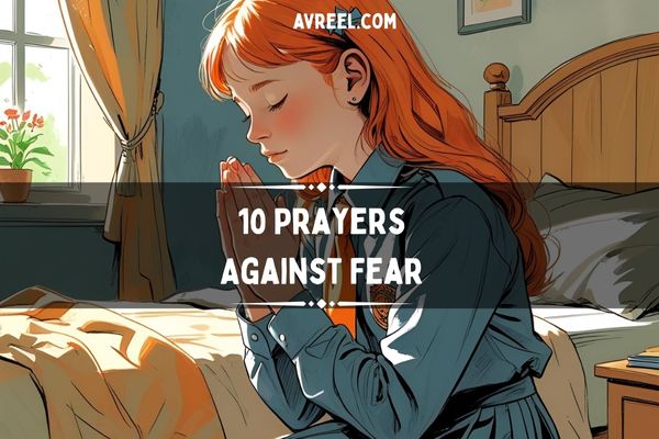 10 Prayers Against Fear