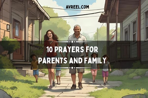 10 Prayers for Parents and Family
