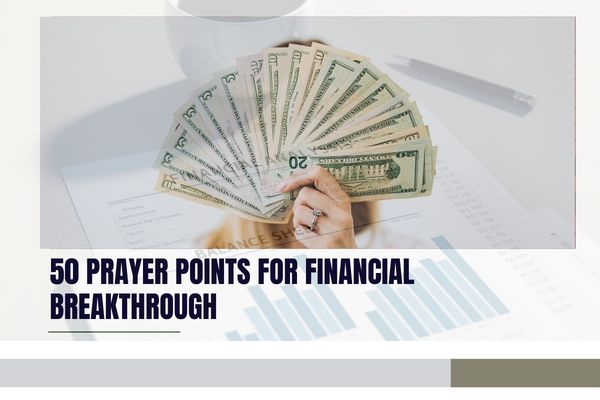 50 Powerful Prayer Points for Financial Breakthrough